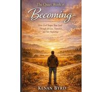 The Quiet Work of Becoming