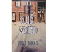 The Quiet Wound