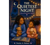 The Quietest Night: A Story of Being Better Together