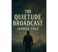 The Quietude Broadcast
