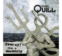 The Quill Hooray It's a Deathtrip (CD) Album Digipak
