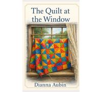 The Quilt at the Window