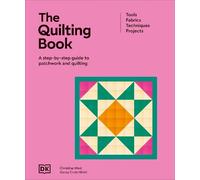 The Quilting Book (Copertina rigida) Ultimate Craft Guides