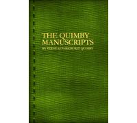 THE QUIMBY MANUSCRIPTS