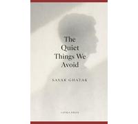 THE QUITE THINGS WE AVOID