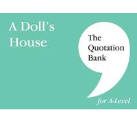 The Quotation B The Quotation Bank: A Doll's House A-Level Revision (Tascabile)