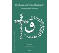 The Qur¿an and Syriac Christianity: Recurring Themes and Motifs: 28