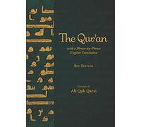 The Qur'an: With a Phrase-by-Phrase English Translation