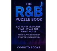 The R&B Puzzle Book: 200 Word Searches That Hit All The Right Notes: Explore 20 Music-Packed Themes Like Awards, Sound & Influence.Ideal For Fun, Calm, And Brain Power