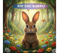 THE RABBIT AND THE LION: A TALE OF COURAGE