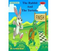 The Rabbit And The Tortoise: Animal Stories: 4