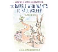 The Rabbit Who Wants to Fall Asleep: A New Way of Getting Children to Sleep by Carl-Johan ForssÃƒ©n Ehrlin (2015-10-22)