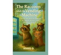 The Raccoon and the Vending Machine