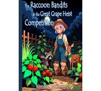 The Raccoon Bandits and the Great Grape Heist Competition