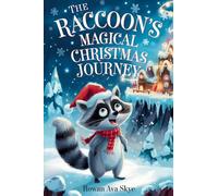 The Raccoon's Magical Christmas Journey