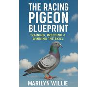 THE RACING PIGEON BLUEPRINT