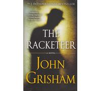 The Racketeer by John Grisham (2013-07-04)