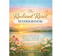 The Radiant Reset Workbook