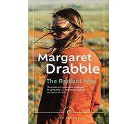The Radiant Way: by Margaret Drabble