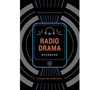 Richard J. Hand Mary Traynor The Radio Drama Handbook (Tascabile)