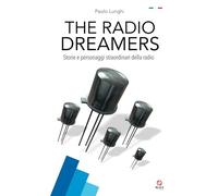 9788894150599 THE RADIO DREAMERS: Storie e personaggi straordinari della radio -