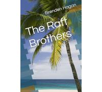 The Raft Brothers