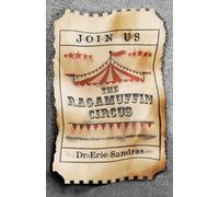 The Ragamuffin Circus: What the margins teach us about God, ourselves, and others