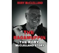 The Ragamuffin: The Rory McClelland Story