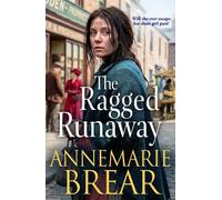 The Ragged Runaway: A BRAND NEW emotional historical saga from AnneMarie Brear for 2026