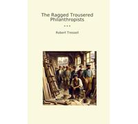 The Ragged Trousered Philanthropists