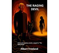 THE RAGING DEVIL: Crime and mystery novel; a sequel to “The Quiet Devil”: 2