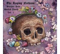 The Raging Nathans Sleeper Hits: Sordid Youth - Volume 1 (Vinyl LP) 12" Album