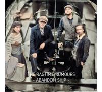 The Ragtime Rumours Abandon Ship (CD) Album