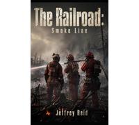 The Railroad: Smoke Line