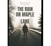 The Rain on Maple Lane