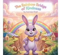 The Rainbow Bridge of Kindness