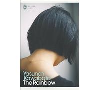 The Rainbow: by Yasunari Kawabata