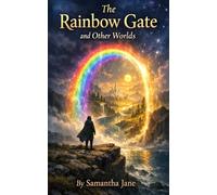 The Rainbow Gate and other Worlds