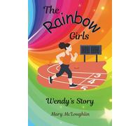 The Rainbow Girls: Wendy's Story