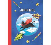 The Rainbow Pencil: Write and Draw Journal: Super Dog