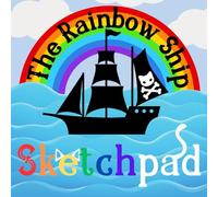 The Rainbow Ship Sketchpad: 8.5x8.5 and 120 blank pages