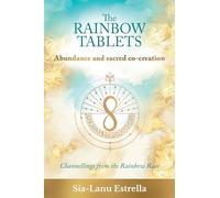 Sia-Lanu Estrella The Rainbow Tablets (Tascabile) Rainbow Tablets
