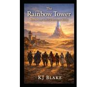 The Rainbow Tower: The Gemstone Wars Book One