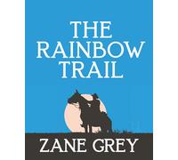 The Rainbow Trail