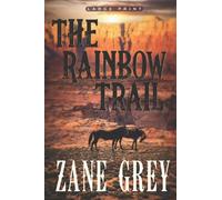 The Rainbow Trail (Large Print edition)
