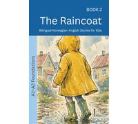 The Raincoat: Bilingual Norwegian-English Stories for Kids: 2