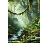 The Rainforest Daily Planner: Over 1 month of daily pages
