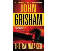 The Rainmaker: A Novel