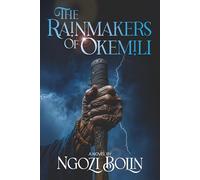 The Rainmakers of Okemili