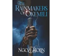 The Rainmakers of Okemili